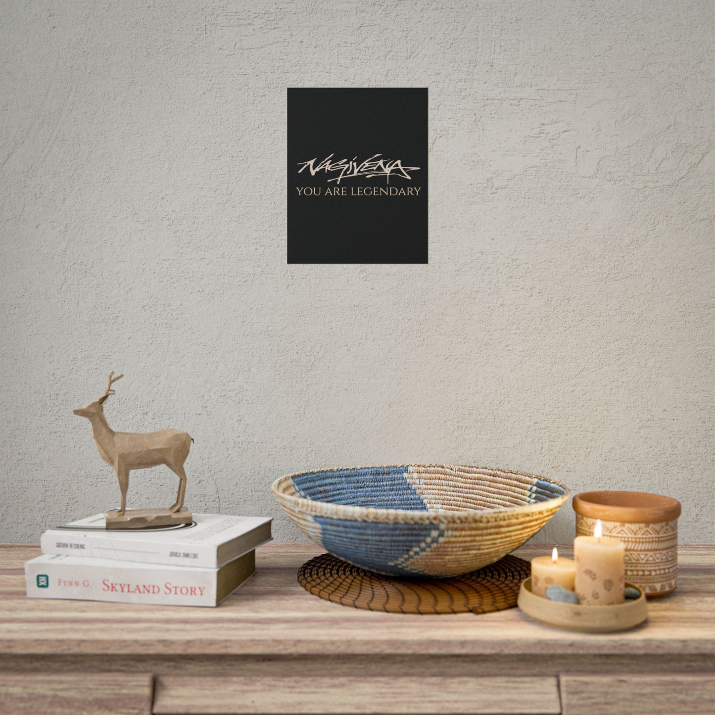 YOU ARE LEGENDARY Nagivena Poster