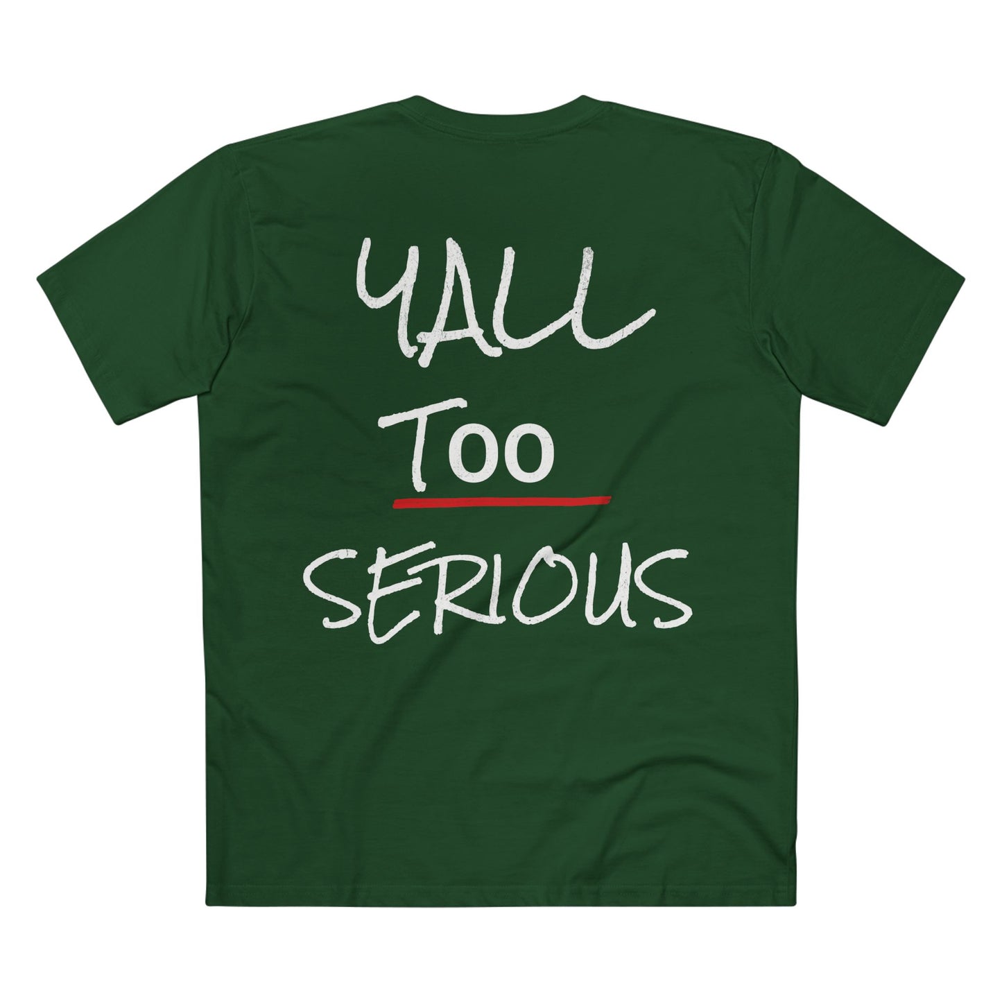 Y'ALL TOO SERIOUS Graphic Tee — Casual Red Shirt with Playful Handwritten Slogan