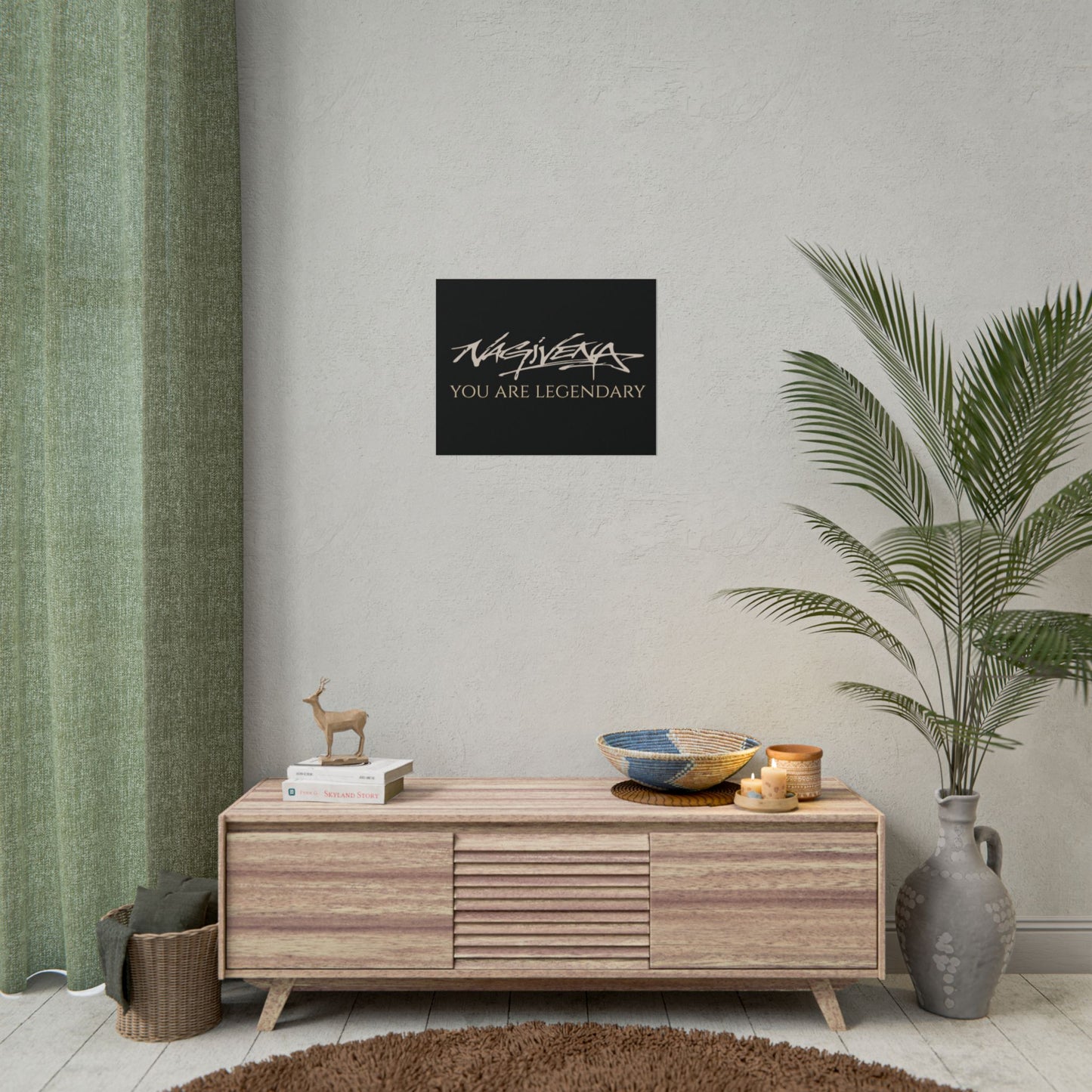 YOU ARE LEGENDARY Nagivena Poster
