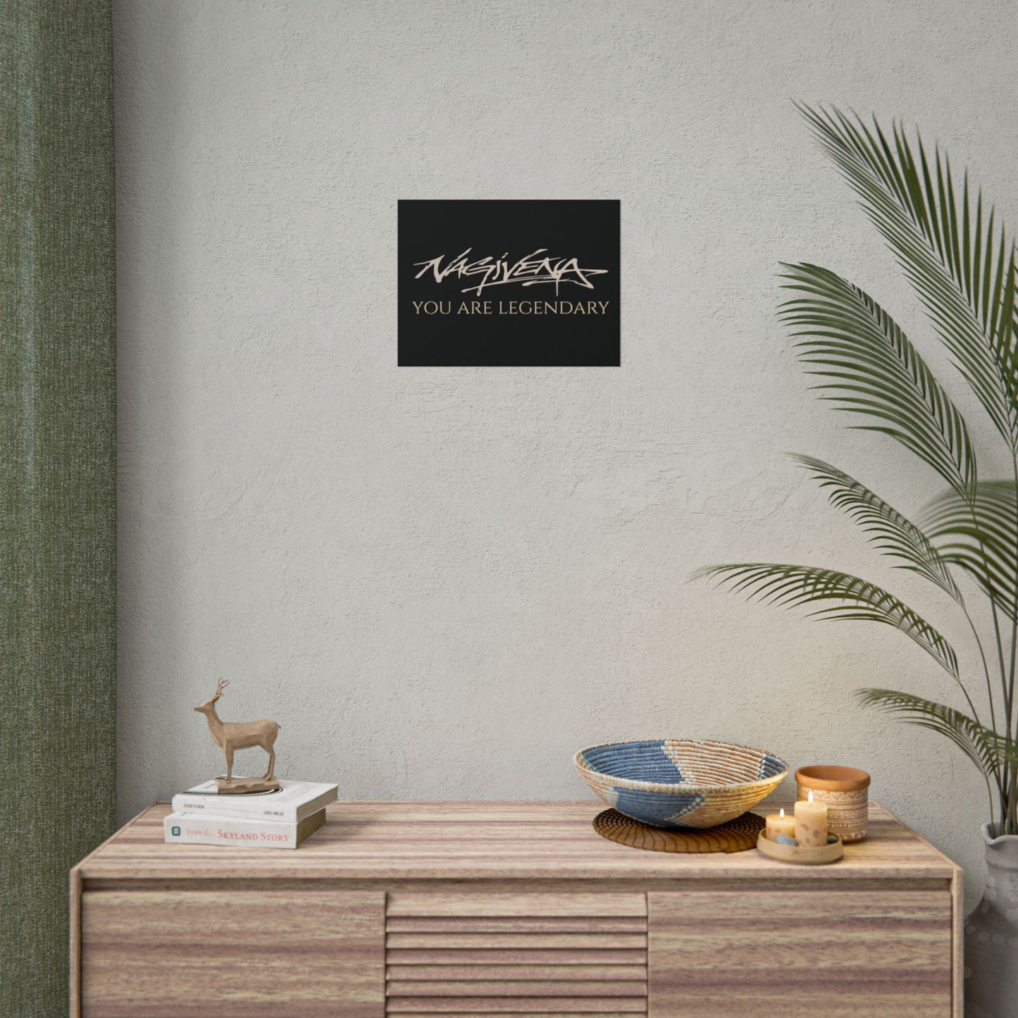 YOU ARE LEGENDARY Nagivena Poster