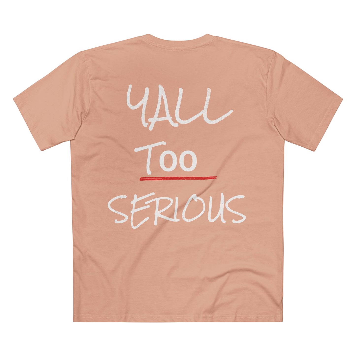 Y'ALL TOO SERIOUS Graphic Tee — Casual Red Shirt with Playful Handwritten Slogan