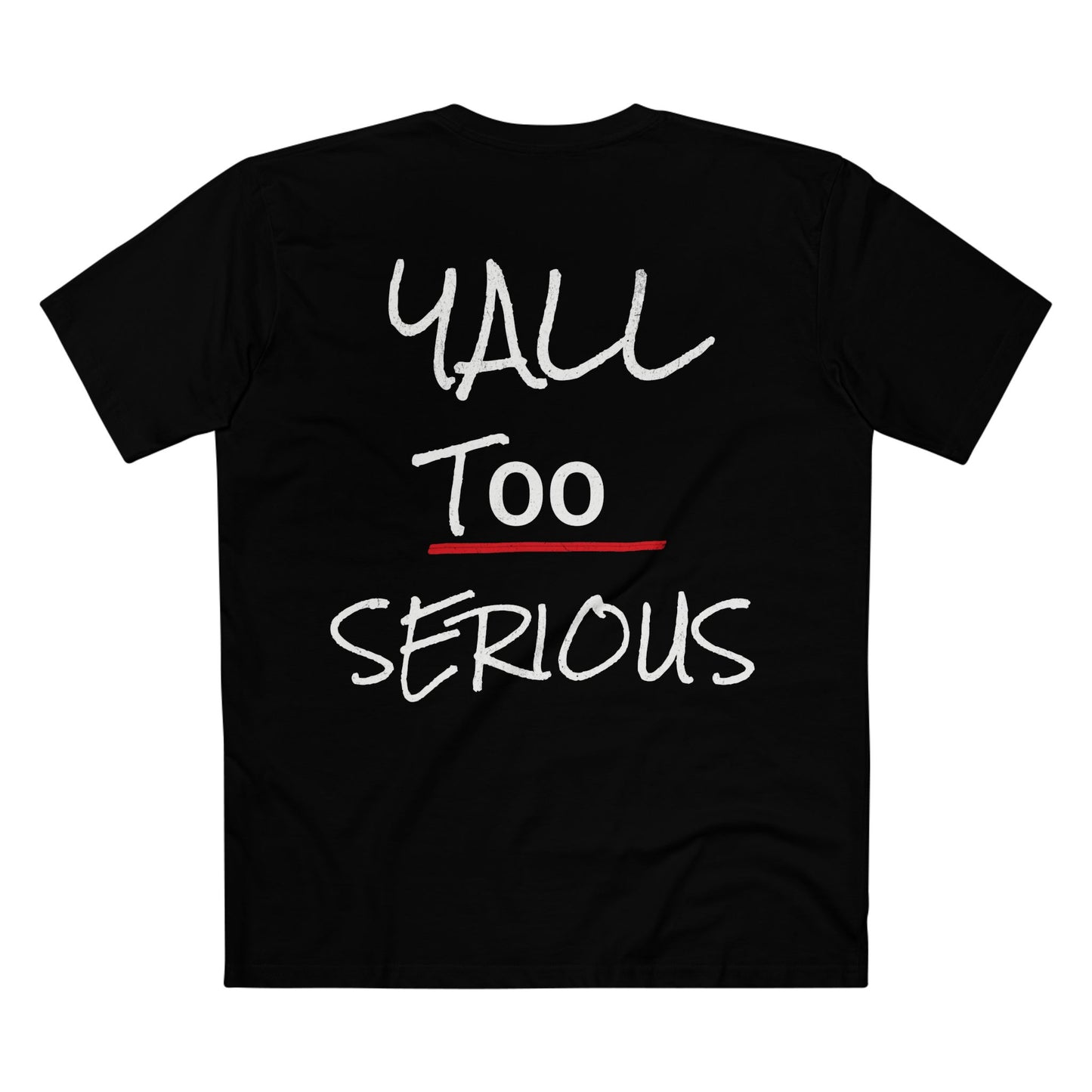 Y'ALL TOO SERIOUS Graphic Tee — Casual Red Shirt with Playful Handwritten Slogan